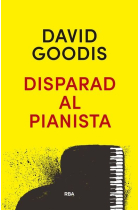 Disparad al pianista