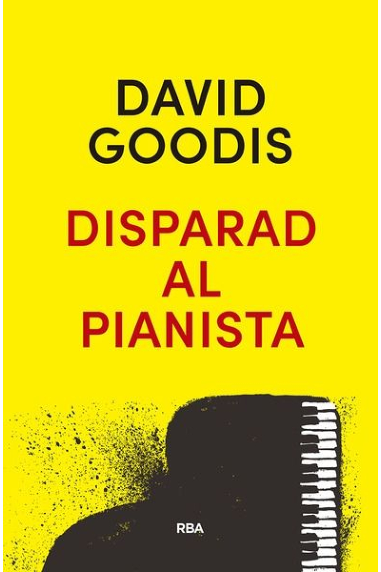 Disparad al pianista