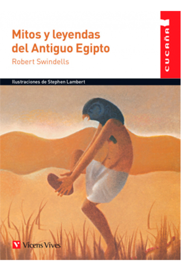 MITOS Y LEYENDAS DEL ANTIGUO EGIPTO (CUCAÑA)