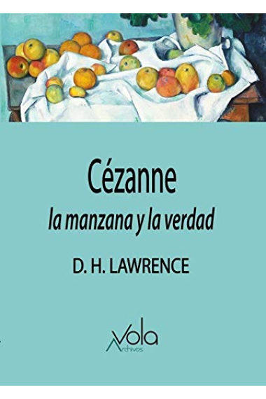 Cézanne. La manzana y la verdad