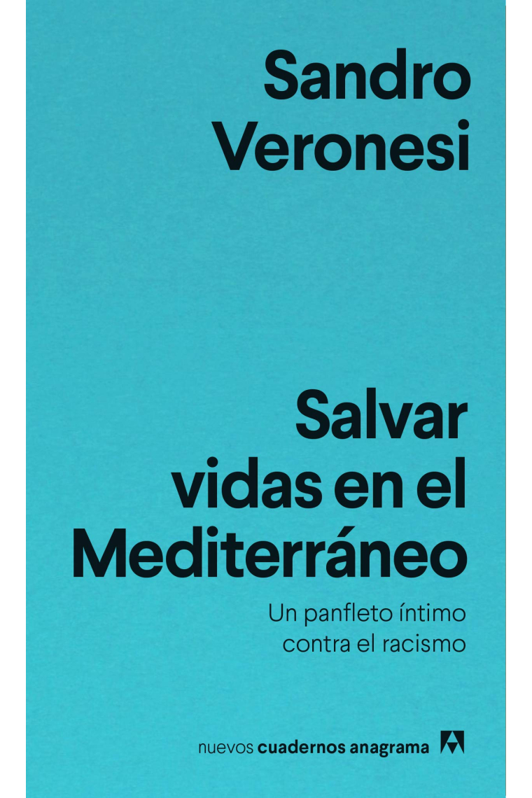 Salvar vidas en el Mediterráneo. Un panfleto íntimo contra el racismo