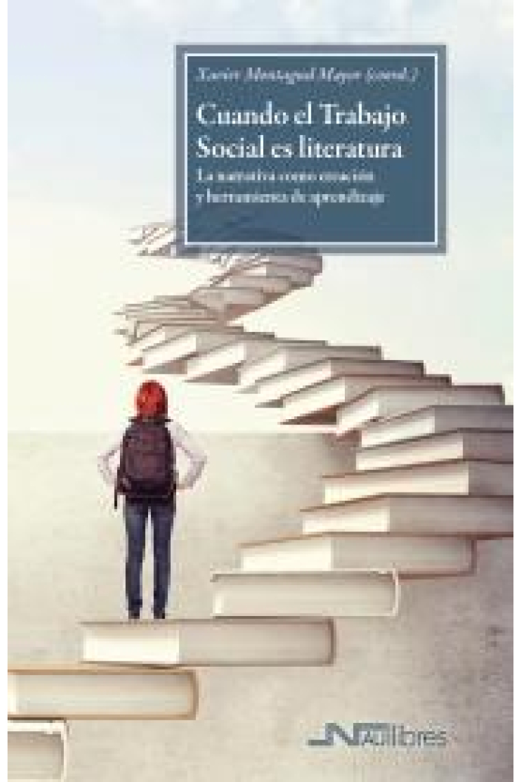 Cuando el Trabajo Social es literatura: la narrativa como creación y herramienta de aprendizaje