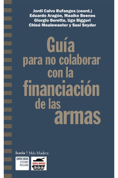 Guía para no colaborar con la financiación de las armas