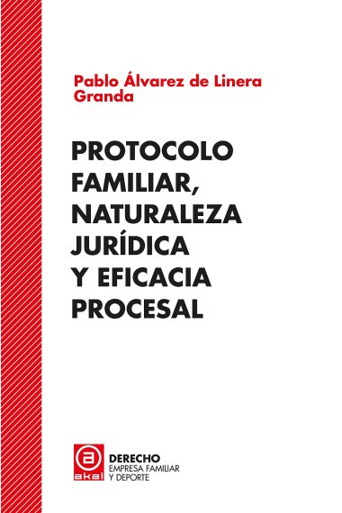 Protocolo familia, naturaleza jurídica y eficacia procesal