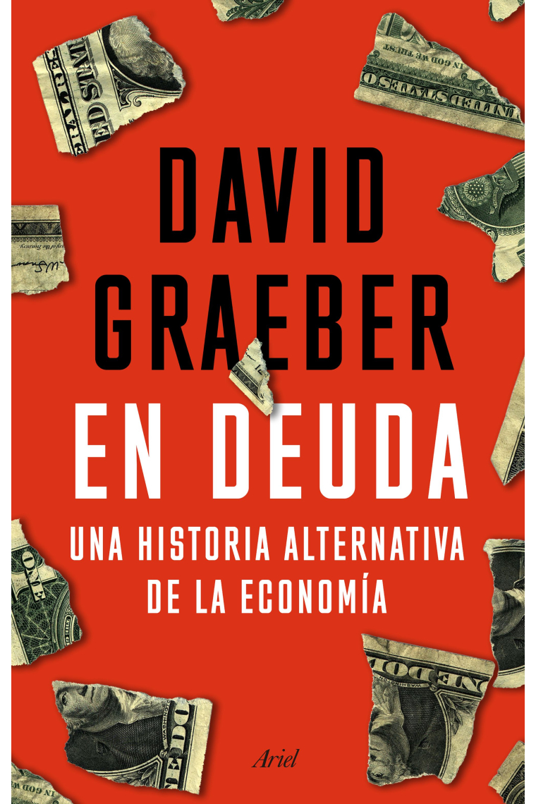 En deuda. Una historia alternativa de la economía