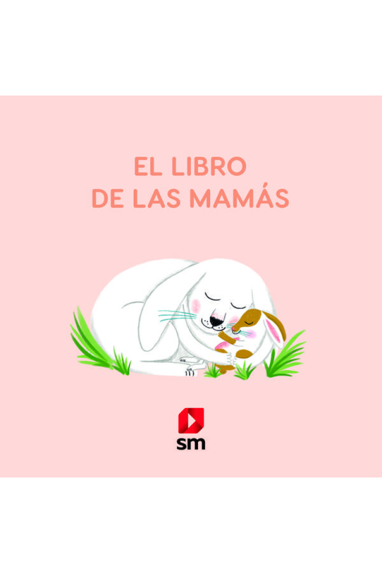 El libro de las mamás (con solapas)