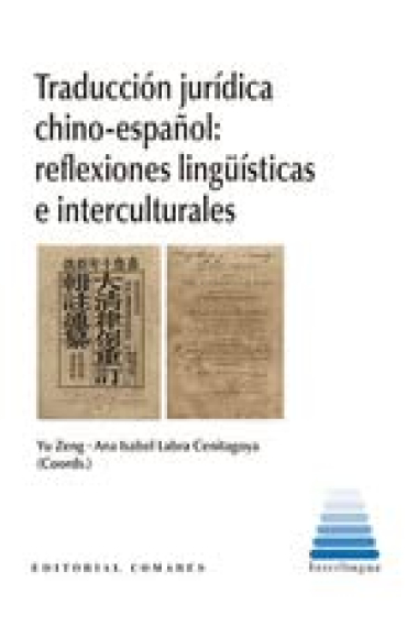 Traducción jurídica chino-español. Reflexiones lingüísticas e interculturales