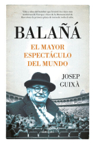 Balañá. El mayor espectáculo del mundo