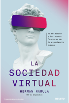 La sociedad virtual. El metaverso y las nuevas fronteras de la experiencia humana