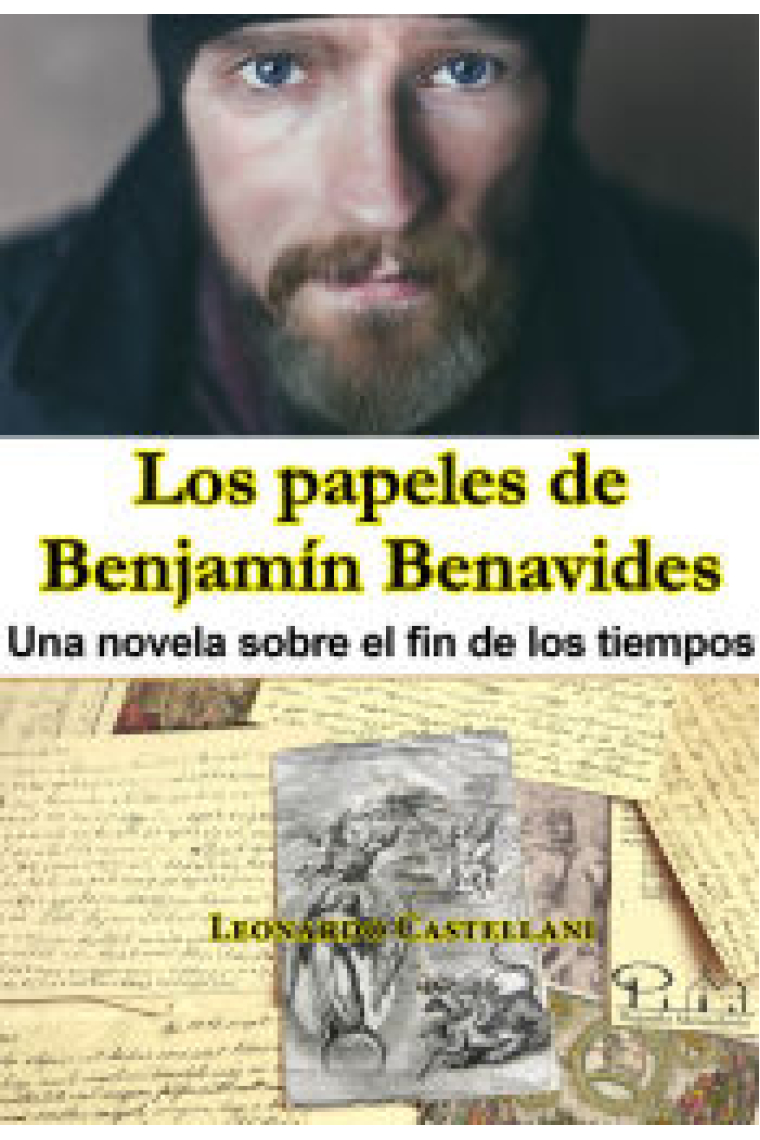 Los papeles de Benjamín Benavides: una novela sobre el fin del mundo