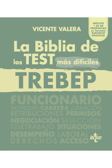 La BIBLIA de los Test más difíciles del TREBEP. RDLEG 5/2015, de 30 de octubre, por el que se aprueba el texto refundido de la Ley del Estatuto Básico del Empleado Público