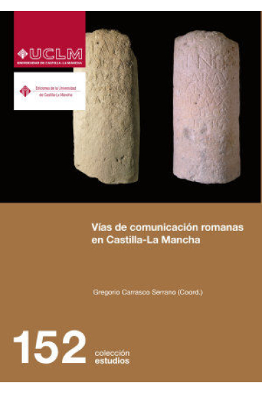 Vías de comunicación romanas en Castilla La Mancha