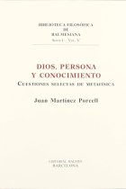 Dios, persona y conocimiento: cuestiones selectas de Metafísica