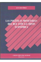 Las políticas monetarias del BCE ante la crisis económica