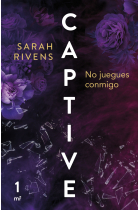 Captive 1: No juegues conmigo