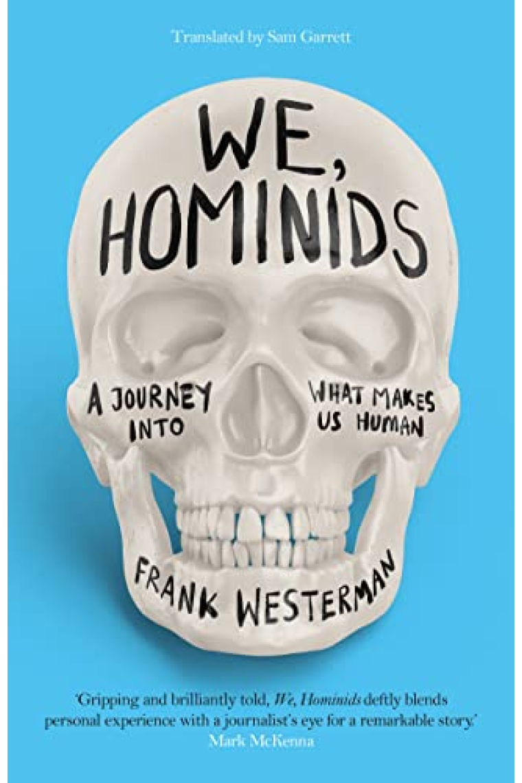 We, Hominids: An anthropological detective story