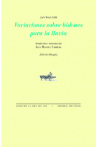 Variaciones sobre bidones para la lluvia (Edición bilingüe)