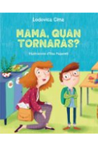 Mama, quan tornaràs?