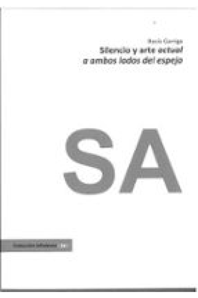 Silencio y arte actual a ambos lados del espejo