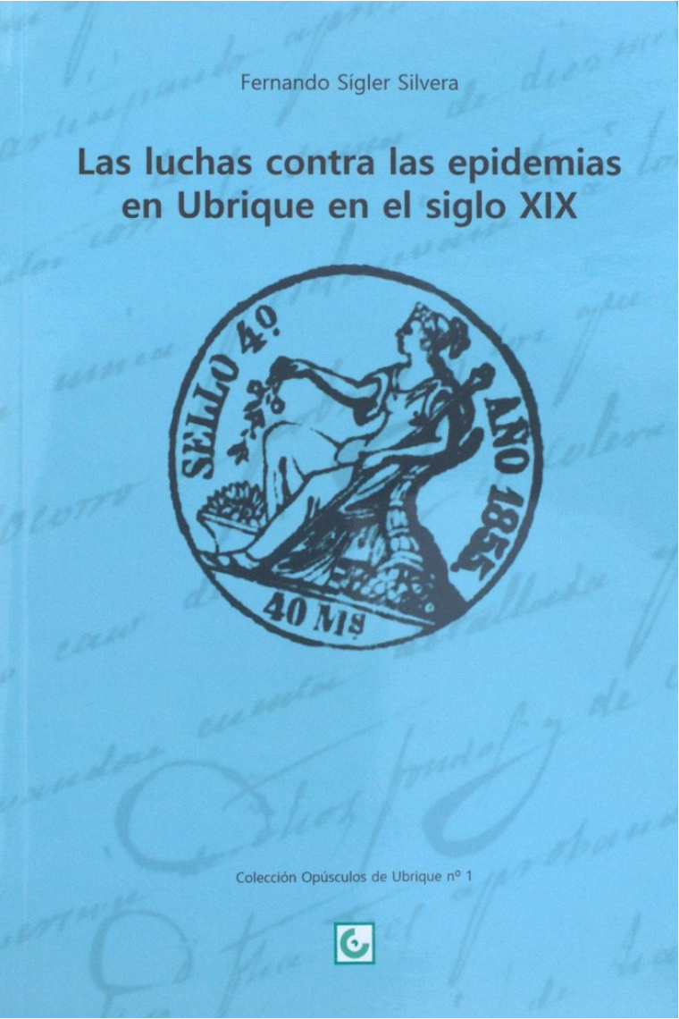 LAS LUCHAS CONTRA LAS EPIDEMIAS EN UBRIQUE EN EL SIGLO XIX