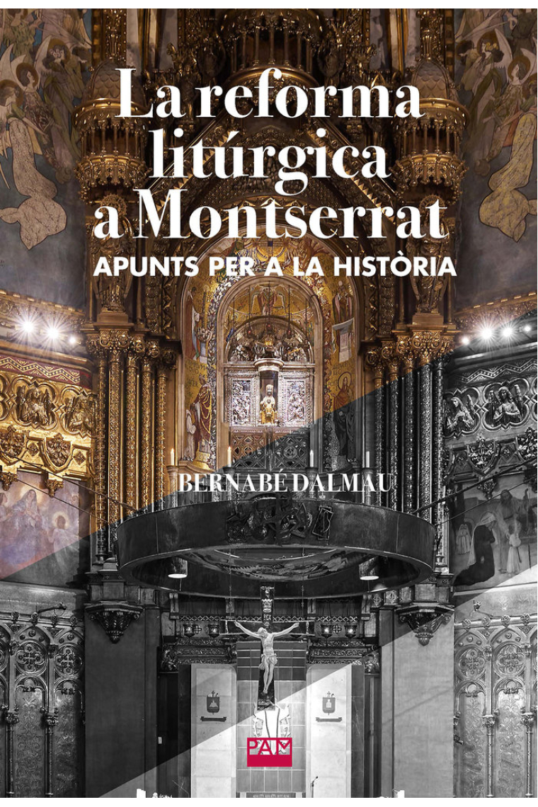 LA REFORMA LITURGICA A MONTSERRAT