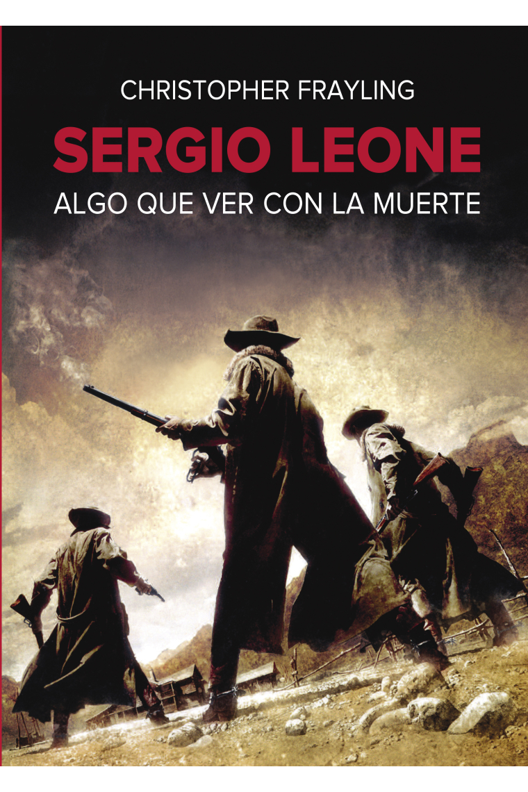 Sergio Leone. Algo que ver con la muerte