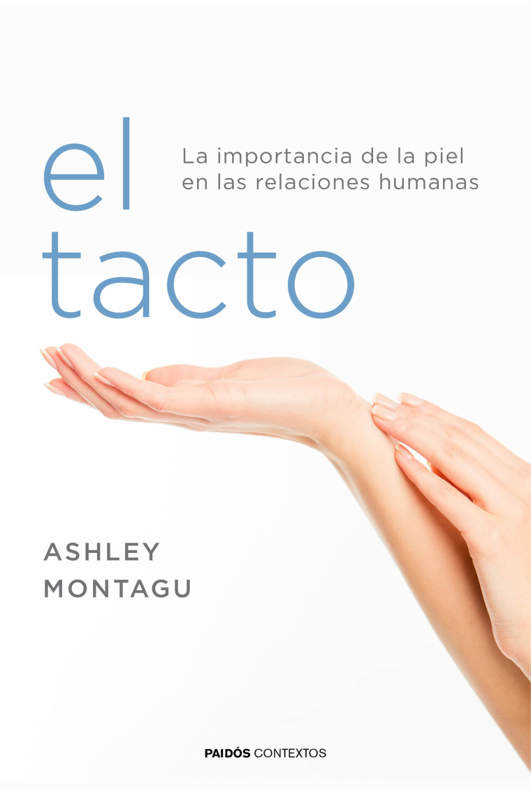 El tacto. La importancia de la piel en las relaciones humanas