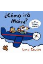 ¿Cómo irá Maisy?