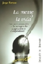 La mente o la vida. Una aproximación a la terapia de aceptación y compromiso