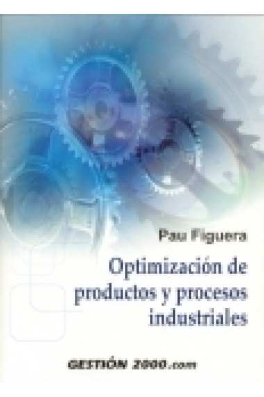 Optimización de productos y procesos industriales