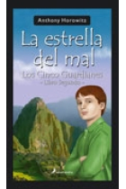 Los cinco guardianes, libro segundo. La estrella del mal.