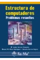 Estructura de computadores. Problemas resueltos