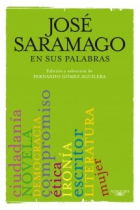 José Saramago en sus palabras