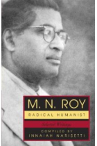 M. N. Roy, Radical Humanist: Selected Writings