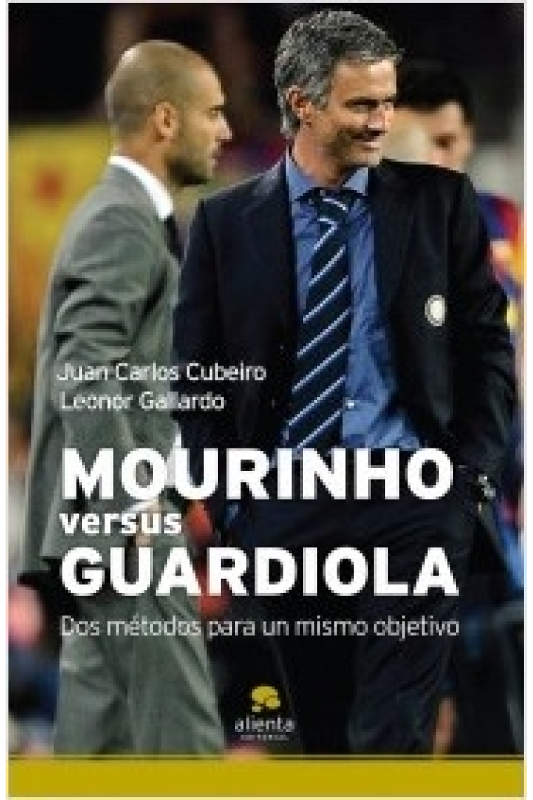 Mourinho versus Guardiola. Dos métodos para un mismo objetivo