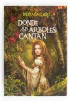 Donde los árboles cantan (Premio Nacional de Literatura Infantil y Juvenil 2012)