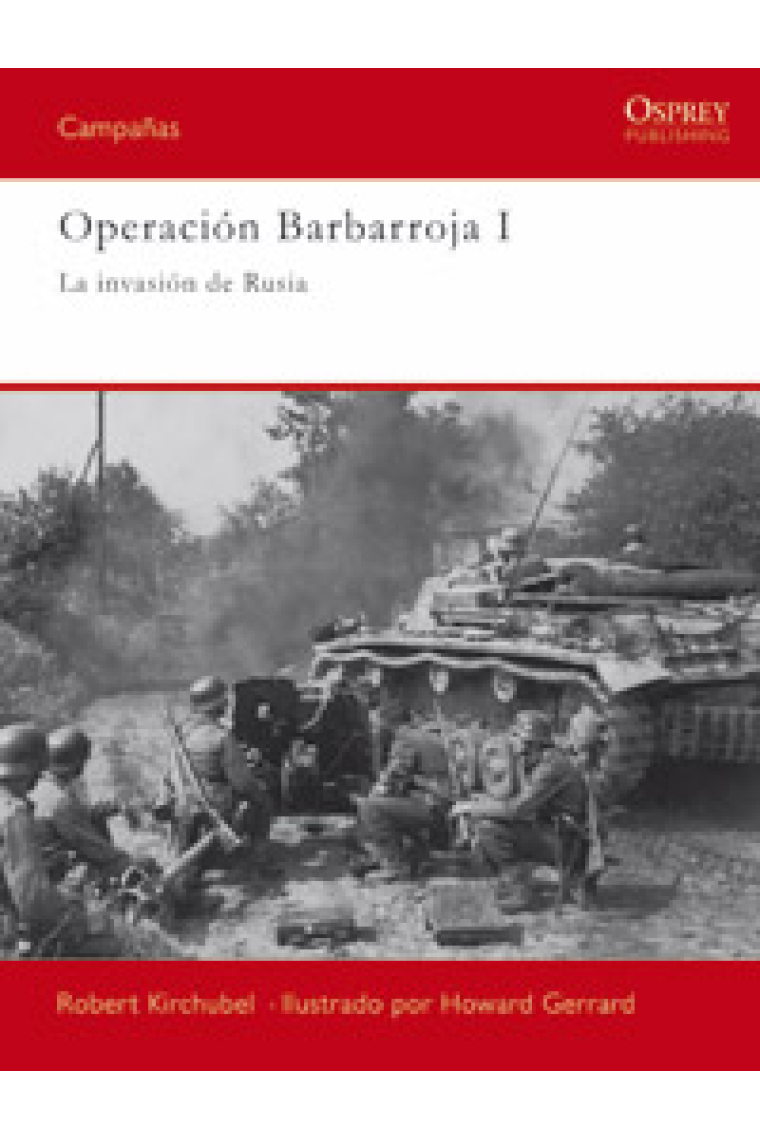 Operación Barbarroja I. La invasión de Rusia