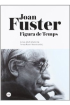 Joan Fuster: figura de temps