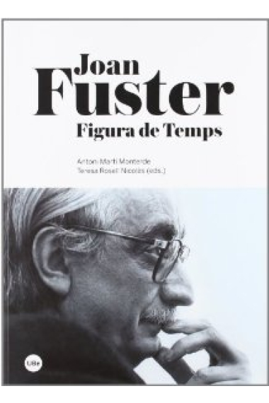 Joan Fuster: figura de temps