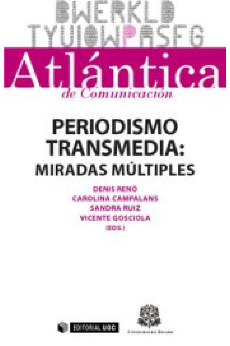 Periodismo transmedia: miradas múltiples