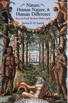 Nature, human nature, and human difference: race in early modern philosophy