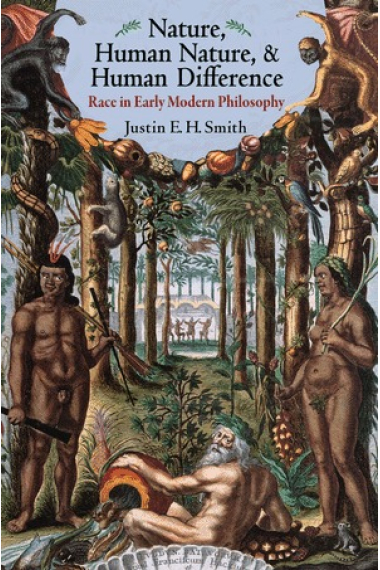 Nature, human nature, and human difference: race in early modern philosophy