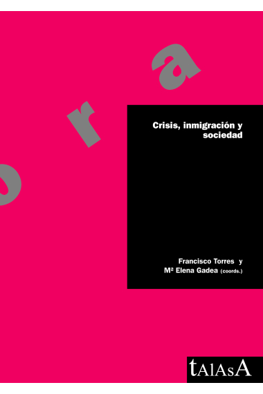 Crisis, inmigración y sociedad