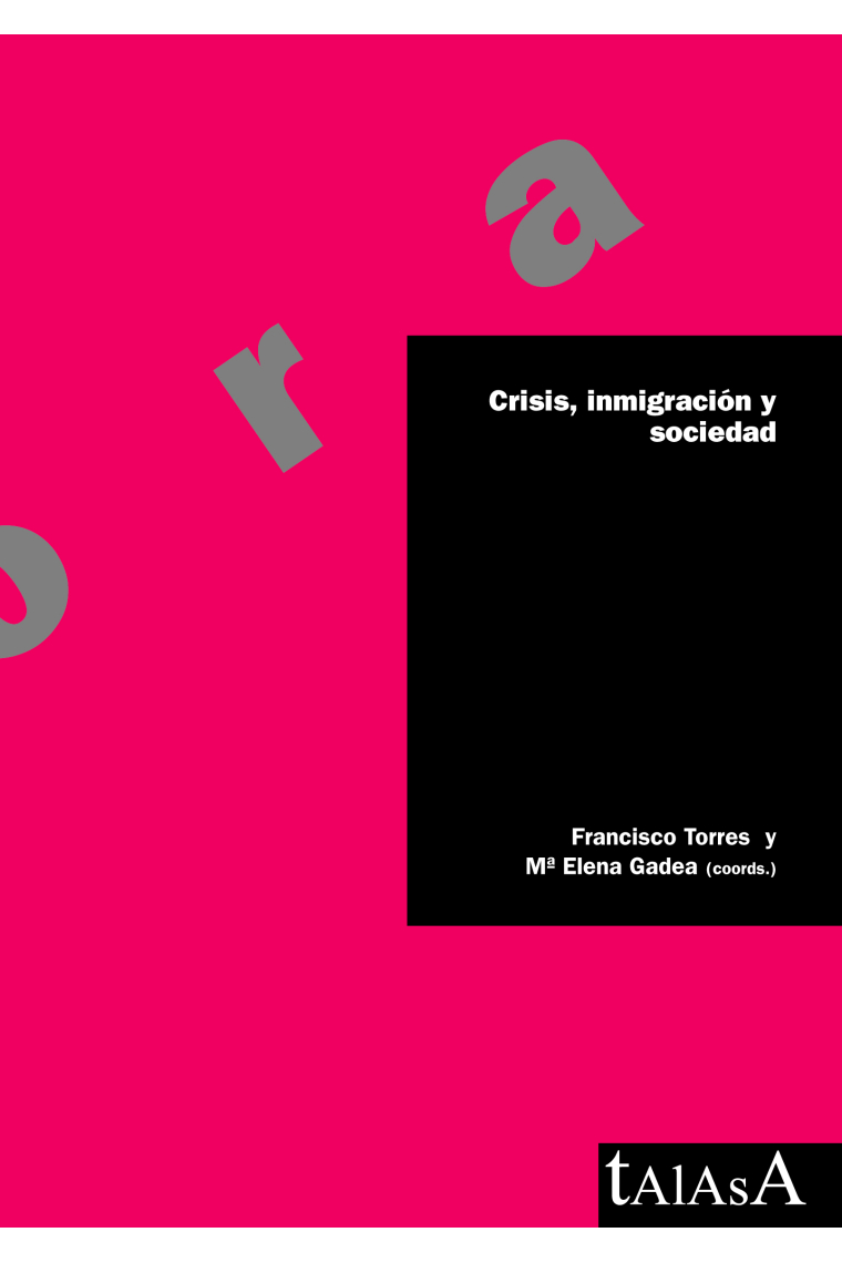 Crisis, inmigración y sociedad