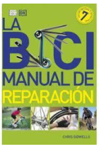 La bici. Manual de reparación