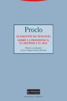 Elementos de teología. Sobre la providencia, el destino y el mal