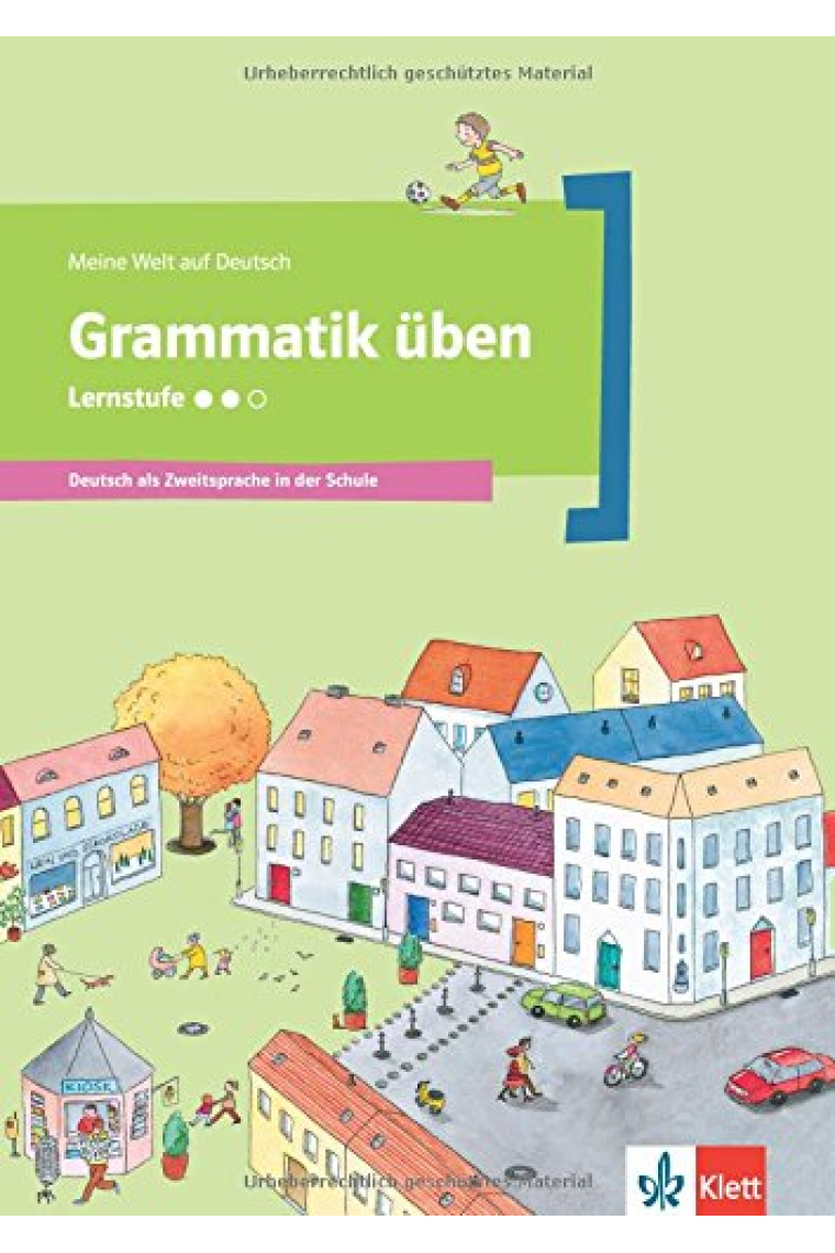 Grammatik üben - Lernstufe 2: Deutsch als Zweitsprache in der Schule