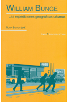 William Bunge. Las expediciones geográficas urbanas