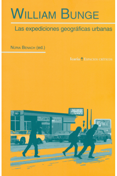 William Bunge. Las expediciones geográficas urbanas