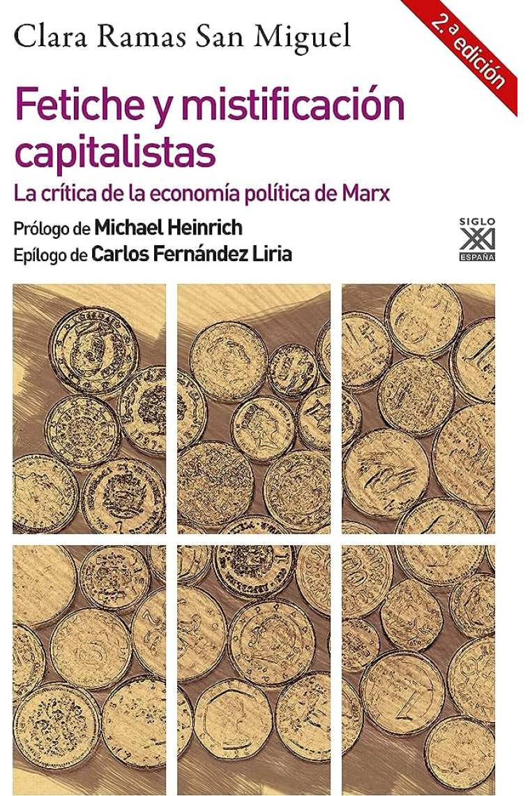 Fetiche y mistificación capitalistas. La crítica de la economía política de Marx